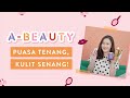 Jaga Hidrasi Selama Puasa Dari Ujung Kepala Sampai Kaki Pakai Produk Ini A Beauty