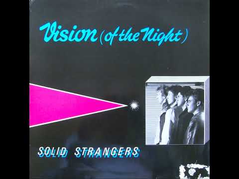 Solid Strangers - Vision (Of The Night)