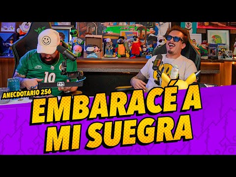 Anecdotario 256 - Embaracé a mi suegra