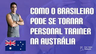 Como o brasileiro pode se tornar Personal Trainer na Austrália