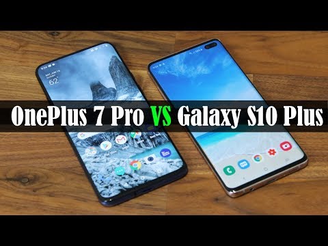 OnePlus 7 Pro vs Galaxy S10 Plus: Full Comparison