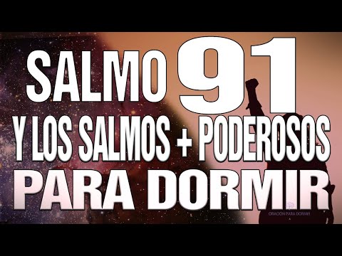 PSALMS TO SLEEP IN PEACE 91, 23, 51, 27, 17, 93 - 3 HOURS