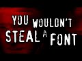 The Secret History Of Font Piracy