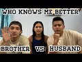 Who knows me better || brother vs husband 😱|| shocked 😳 || Varsha Thapa