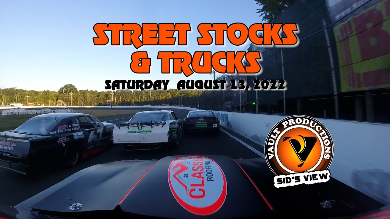 SID'S VIEW | 08.13.22 | Street Stocks & Trucks