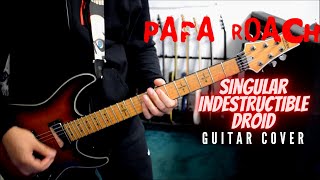 Papa Roach - Singular Indestructible Droid (Guitar Cover)