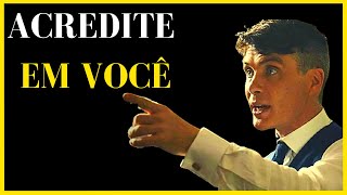 Peaky Blinders - ACREDITE QUE VOC PODE FAZER! - MOTIVACIONAL FORTE (MOTIVAO)