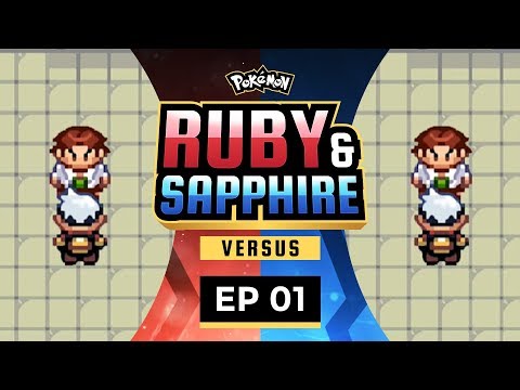 Pokemon Ruby and Sapphire Versus - EP01 | A Whole New World!