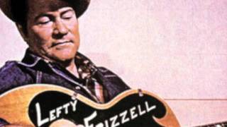 Lefty Frizzell - You Want Everything But Me