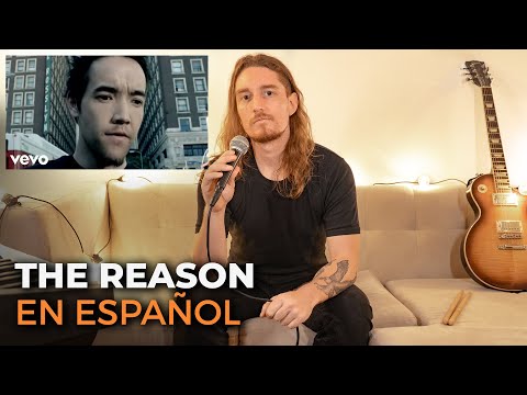 ¿Cómo sonaría HOOBASTANK - THE REASON en Español?