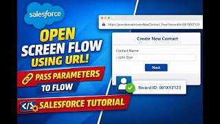 Open Salesforce Screen Flow Using URL | Pass Parameters to Flow | Salesforce Tutorial