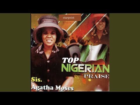 Top Nigerian Praise Part 2