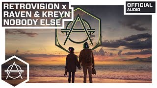 RetroVision x Raven & Kreyn - Nobody Else (Extended Mix)