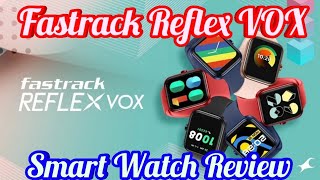 Fastrack Reflex VOX Smart Watch Review and Application Configuration Step by Step #smartwatch
