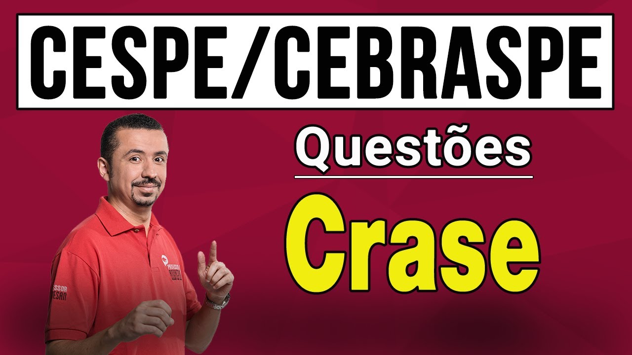Questões CESPE/CEBRASPE - Crase - Prof. Andresan Machado