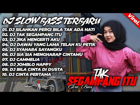 DJ SLOW BASS TERBARU || DJ SILAHKAN PERGI BILA TAK ADA HATI DJ FULL ALBUM TERBARU 2024