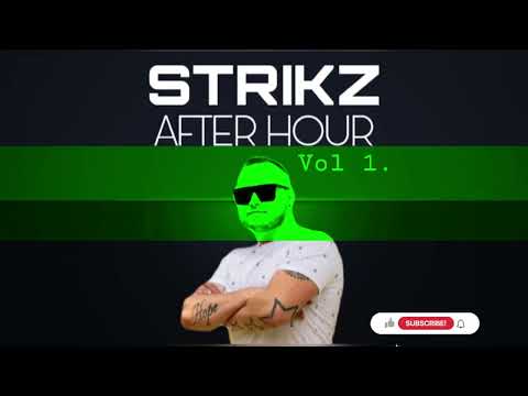 STRIKZ - AFTERHOUR VOL 1.