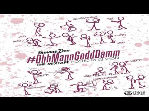 Famous Dex - Yeaaa Yeaaa ft. Famous Irv