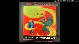 Joe Claussell Presents Cosmic Ritual - Come Inside (The Loft)