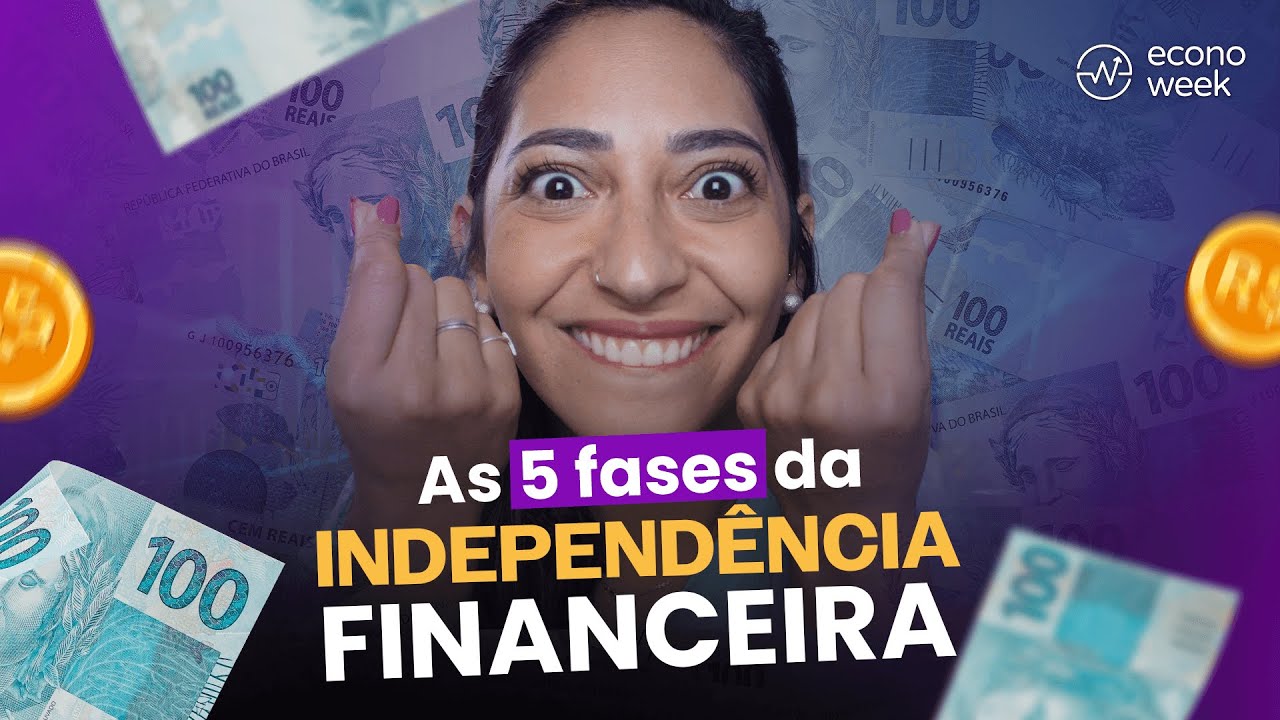 5 FASES para alcançar a LIBERDADE FINANCEIRA | Transforme sua Vida Financeira!
