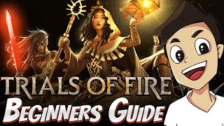 Trials of Fire | In-Depth Beginners Guide