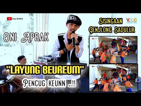 LAYUNG BEUREUM _ Oni Aprak ) Live music New SAPARAKANCA‼️