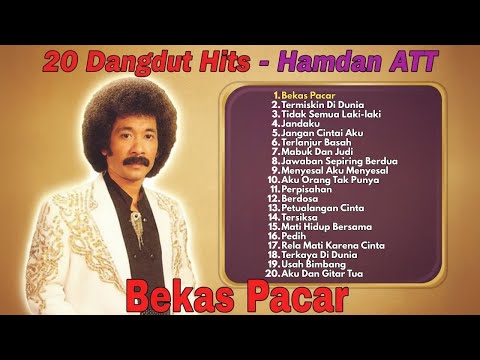 20 LAGU LAGU SUKSES HAMDAN ATT (Spesial Dangdut Klasik)