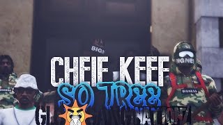 Chief Keef - So Tree | GTA Music Video |