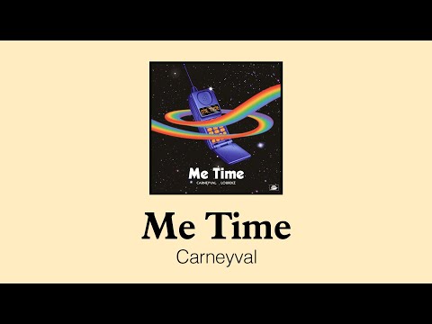 내가 솔플하는 이유 | 카니발, 루디즈 (Carneyval, Lourdiz) - Me Time (가사/한글/해석)