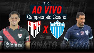 Atlético-GO x CRAC - AO VIVO - Campeonato Goiano - 31/01/2026