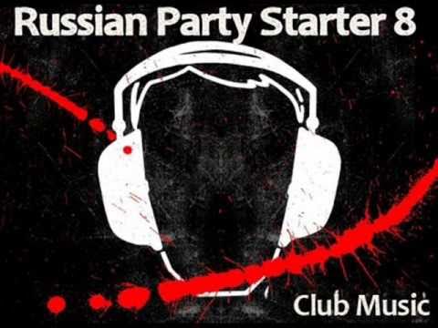 Russian Party Starter 8 (D.I.P Project feat Black&White - Ya 4ujaya D-Four-E Euro-Mix)