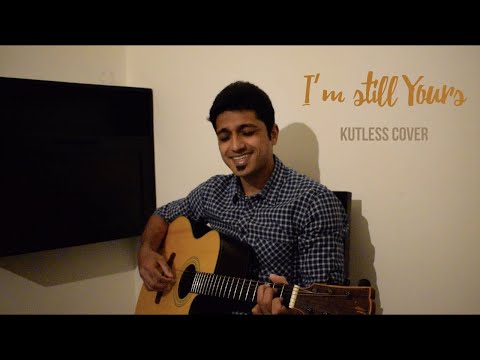 I'm Still Yours - Kutless