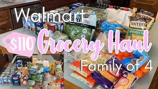 WALMART BUDGET GROCERY HAUL | WEEKLY GROCERY HAUL FAMILY OF 4 | $110 WALMART GROCERY HAUL