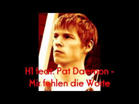 H1 feat. Pat Daemon - Mir fehlen die Worte