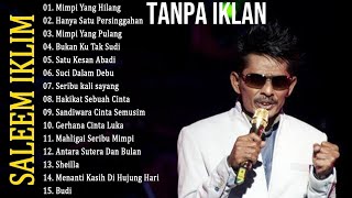 Download lagu Full Album Saleem Iklim Malaysia - Lagu Malaysia Lama Populer - tanpa iklan 🎧 mp3