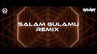 Download lagu DJ SaNdy - Salam Gulamu | Remix | Birthday Release | 2025 mp3