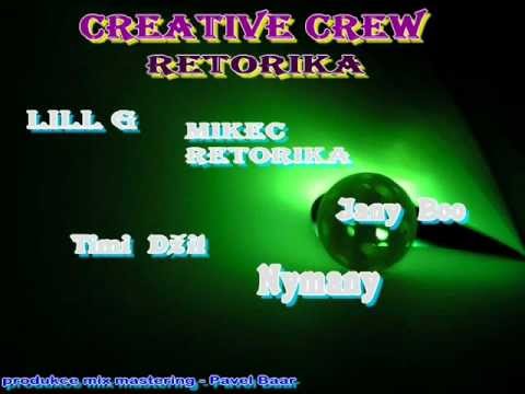 Creative Crew  & Retorika Prod . Pavel Baar 2012