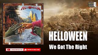 HELLOWEEN  - WE GOT THE RIGHT  (HQ)