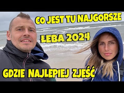 ŁEBA 2024 - WHAT'S WORST, WHAT'S BEST and WHERE TO EAT