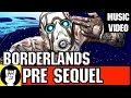 BORDERLANDS PRE SEQUEL RAP ...