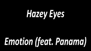 Hazey Eyes - Emotion (feat. Panama) - Lyrics