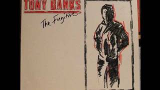 Tony Banks - The Fugitive - Moving Under