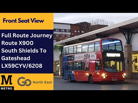 Full Route Journey | Nexus Metro Replacement Route X900 - South Shields To Gateshead | LX59CYV/6208