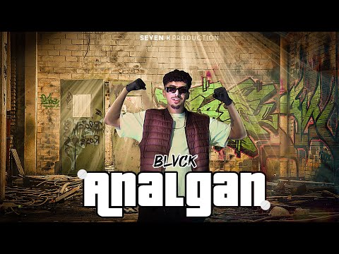 BLVCK - AnalGan (Official Music Video)