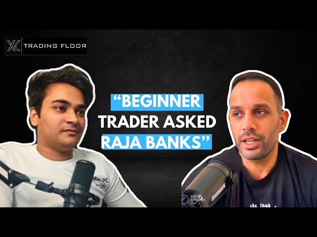 Beginner Traders Listen Up! Raja Banks' Advice & Best Broker Tips