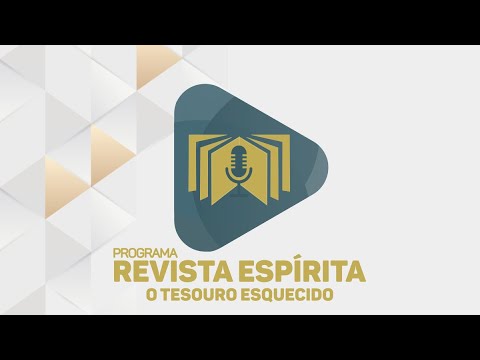 REVISTA ESPÍRITA O TESOURO ESQUECIDO - PROGRAMA OFICIAL 249