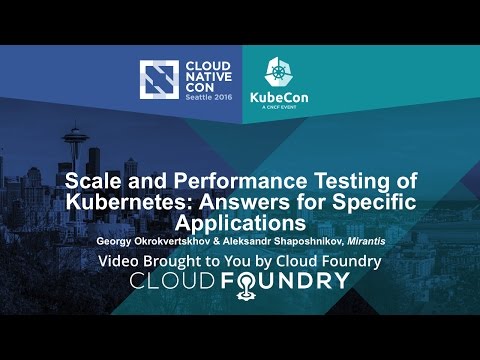 Scale and Performance Testing of Kubernetes: Answers for Specific Applications