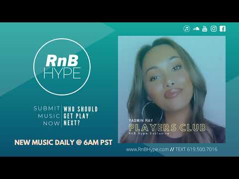 Yasmin Ray - Players Club (@yasmin.ray) (R&B Hype, RnBass Music, RNB Hype, New R&B Music)