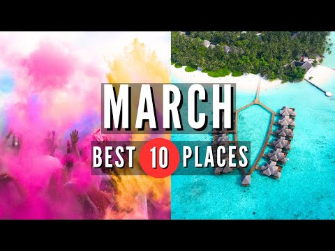 Best Places to Visit in March | Travel Video