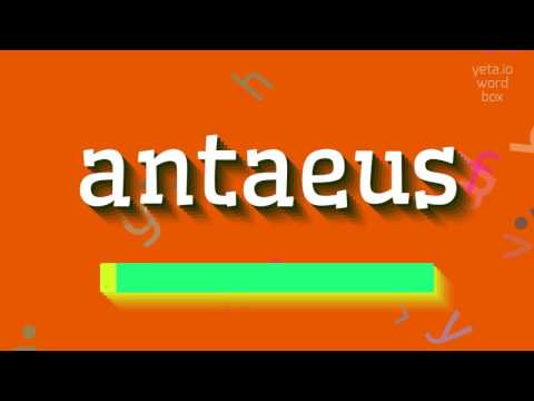 How to say "antaeus"! (High Quality Voices)